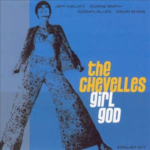 The Chevelles - Girl God