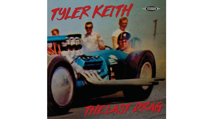 Tyler Keith - The Last Drag