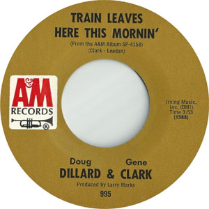 Gene Clark - Train Leaves Here This Mornin'