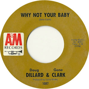 Gene Clark - Why Not Your Baby