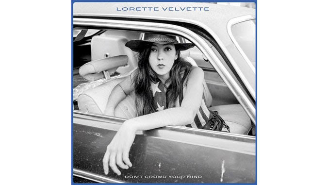 Lorette Velvette – Don’t Crowd Your Mind