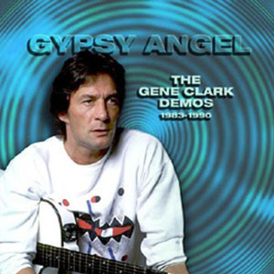 Gene Clark - Gypsy Angel
