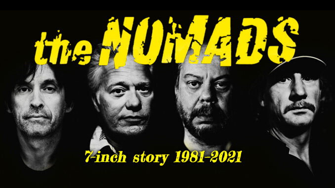 تهزهز
 الهيكل العظمي
 ضحكة
 تاج
 اوج
 الرونية
  The Nomads – 7 inch story 1981–2021 PopDiggers