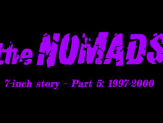 Nomads’ 7-inch story – Part 5: 1997–2000