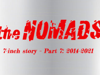 Nomads’ 7-inch story – Part 7: 2014–2021