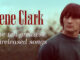 Gene Clark – the ten greatest unreleased songs