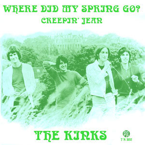 Kinks - Where Did My Spring Go? 