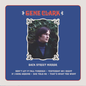 Gene Clark - Back Street Mirror