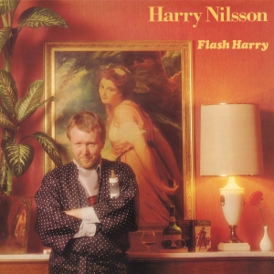 Harry Nilsson -  Flash Harry