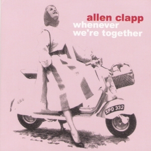 Allen Clapp - Whenever We're Together