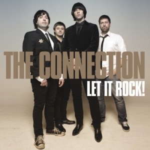 The Connection - Let It Rock!