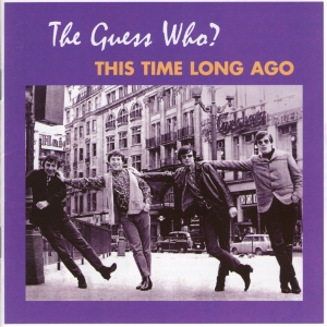 The Guess Who - This Time Long Ago