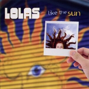 Lolas - Like The Sun