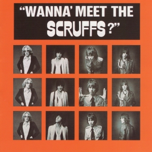 The Scruffs - Wanna Meet The Scruffs?