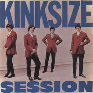 Kinks - Kinksize Session