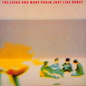 Jesus And Mary Chain - Just Like Honey