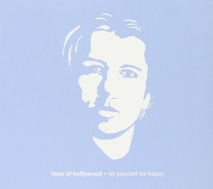 Linus Of Hollywood ‎– Let Yourself Be Happy