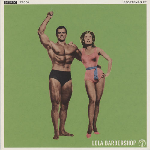 Lola Barbershop - Sportsman EP