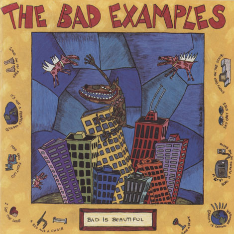 Bad Examples - Bad Is Beautiful