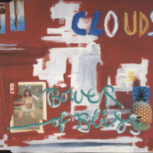 Clouds – Bower Of Bliss