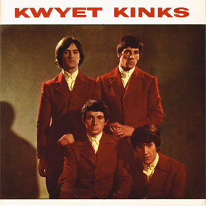 Kinks ‎– Kwyet Kinks