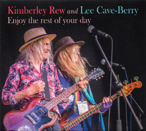 Kimberley Rew And Lee Cave-Berry - Enjoy The Rest Of Your Day