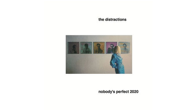 The Distractions - Nobody's Perfect