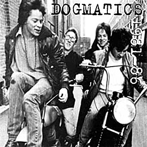 Dogmatics - 1981-86