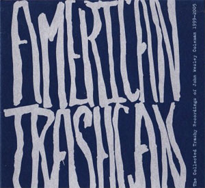 John Wesley Coleman ‎– American Trashcan