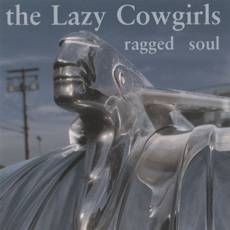 Lazy Cowgirls ‎– Ragged Soul