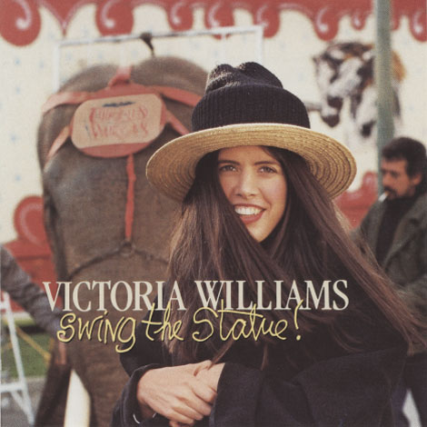 Victoria Williams ‎– Swing The Statue!