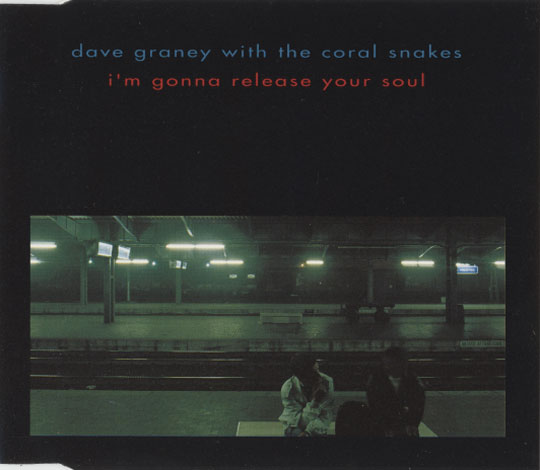 Dave Graney With The Coral Snakes – I'm Gonna Release Your Soul