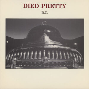 Died Pretty – D.C.