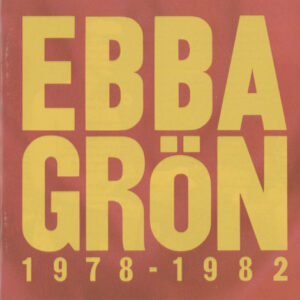 Ebba Grön ‎– 1978-1982
