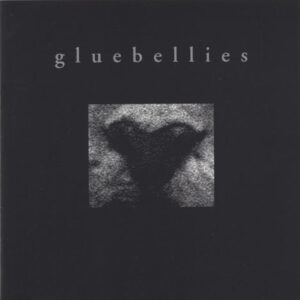 Gluebellies ‎– Gluebellies