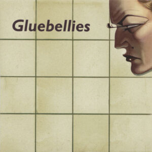 Gluebellies ‎– You Can