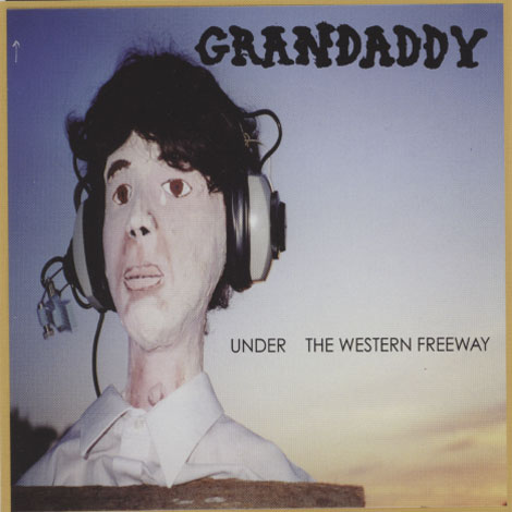 Grandaddy ‎– Under The Western Freeway