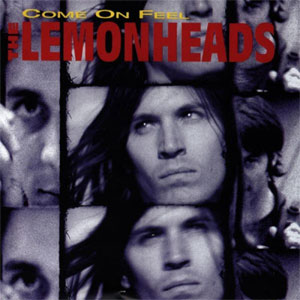 Lemonheads - Come On Feel The Lemonheads