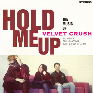 Velvet Crush - Hold Me Up