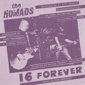 Nomads ‎– 16 Forever (live)