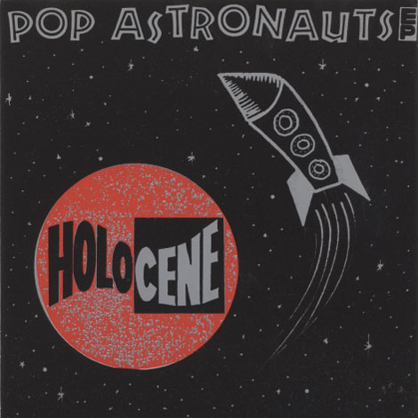 Holocene ‎– Pop Astronauts