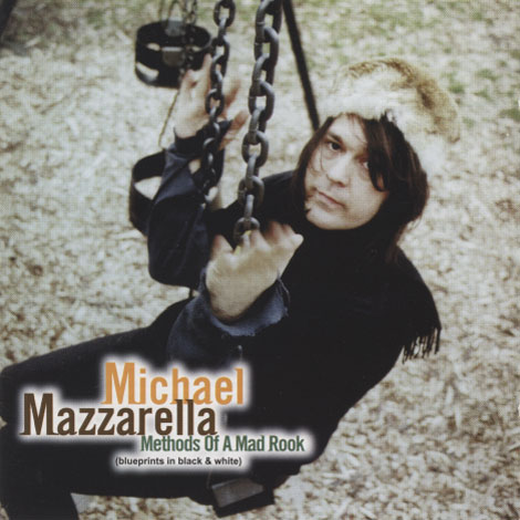 Michael Mazzarella ‎– Methods Of A Mad Rook