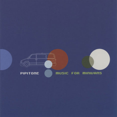 Pipitone ‎– Music For Minivans