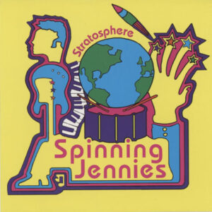 Spinning Jennies ‎– Stratosphere