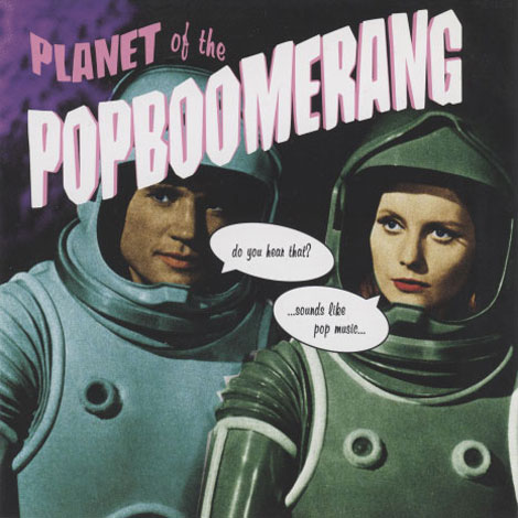 Various ‎– Planet Of The Popboomerang
