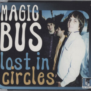 Magic Bus – Lost In Circles