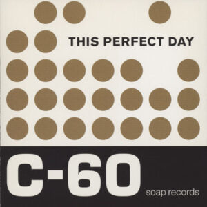 This Perfect Day – C-60