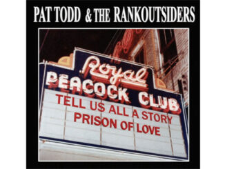 Pat Todd & The Rankoutsiders – Tells Us All A Story