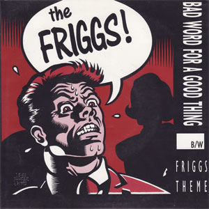 The Friggs - Friggs Theme