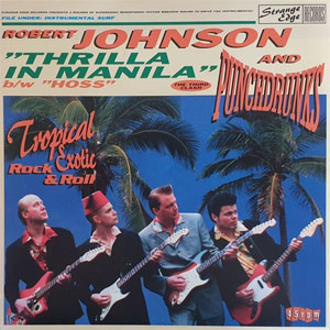 Robert Johnson And Punchdrunks - Thrilla In Manila